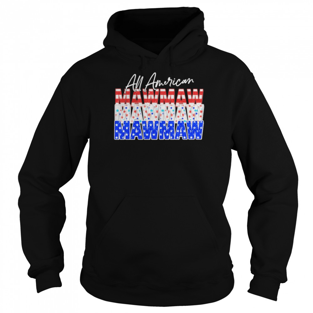 All American Mawmaw Independence Day Shirt Unisex Hoodie