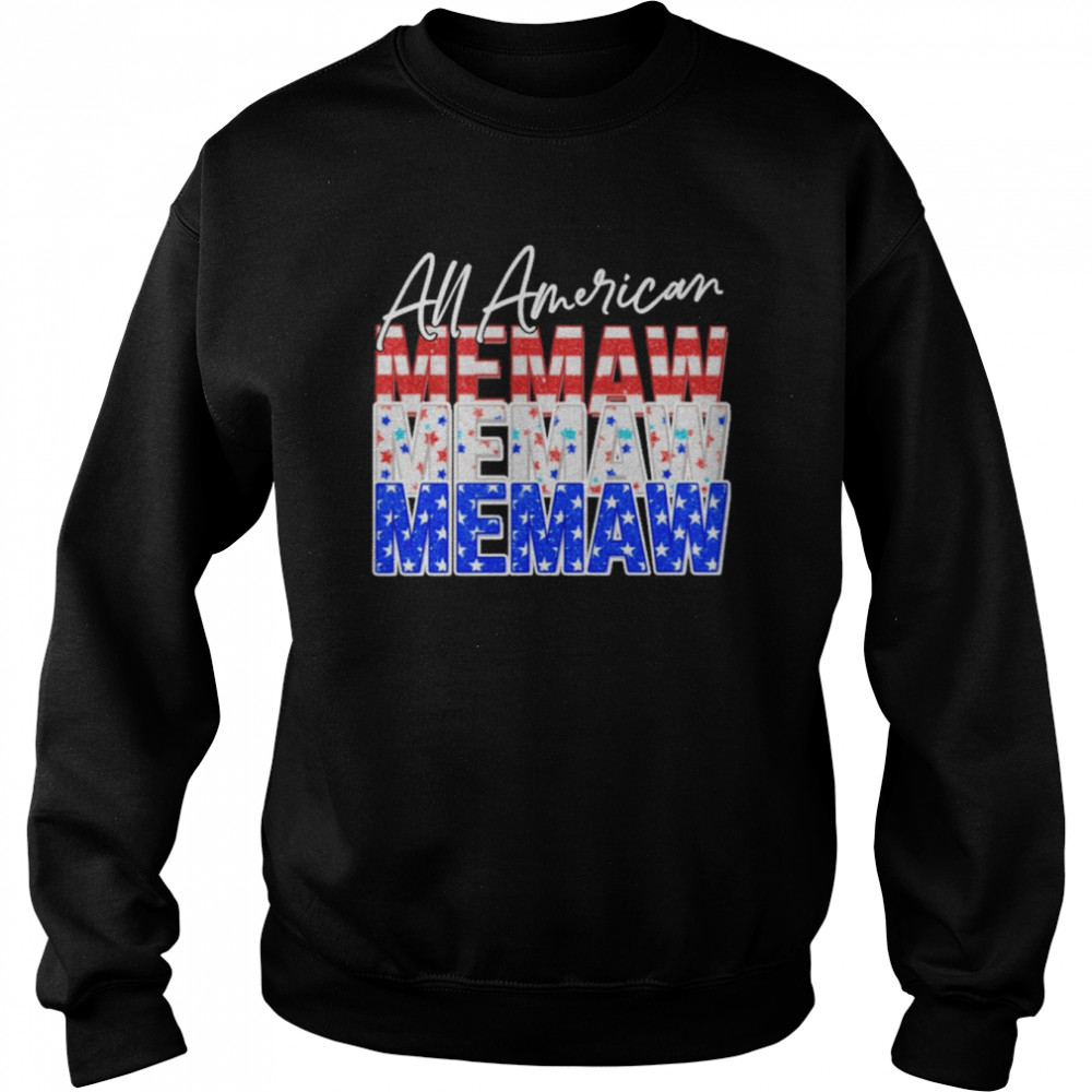 All American Memaw Independence Day Shirt Unisex Sweatshirt