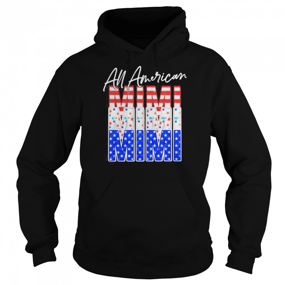 All American Mimi Independence Day Shirt Unisex Hoodie