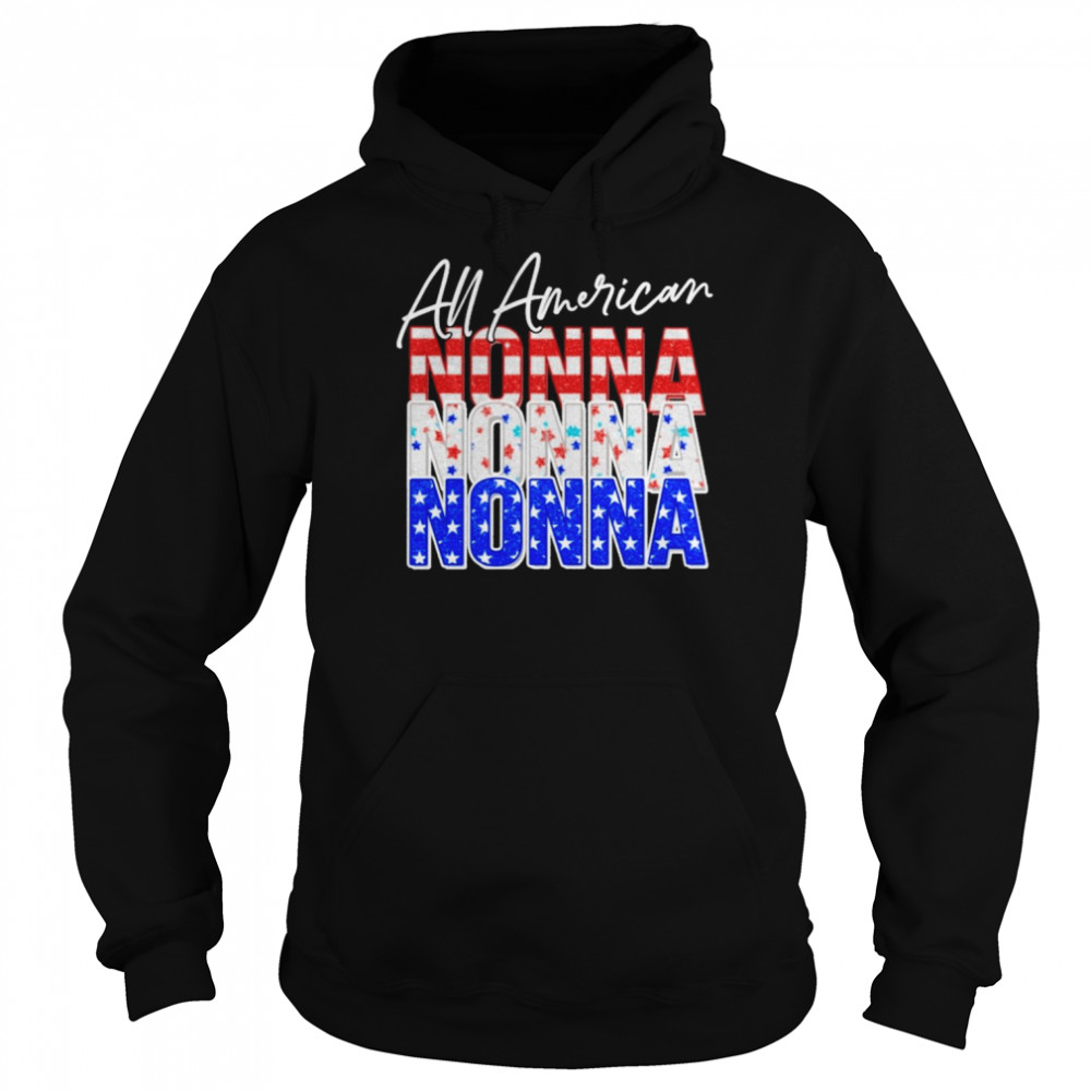 All American Nonna Independence Day Shirt Unisex Hoodie