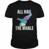 All Hail The Whale Shirt Classic Men's T-shirt