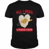 All I Need Is Chinese Food Shirt Classic Men's T-shirt