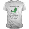 Always Be Yourself Unless You Can Be A Dinosaur  Classic Men's T-shirt