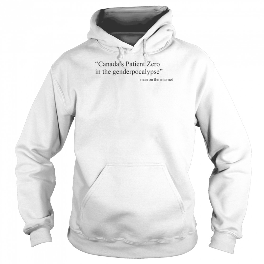 Amanda Jette Knox Canada’s Patient Zero In The Genderpocalypse Man On The Internet T-Shirt Unisex Hoodie