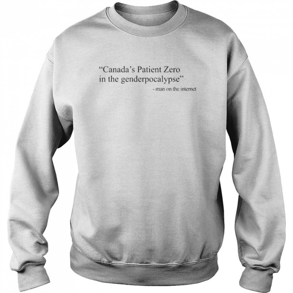 Amanda Jette Knox Canada’s Patient Zero In The Genderpocalypse Man On The Internet T-Shirt Unisex Sweatshirt