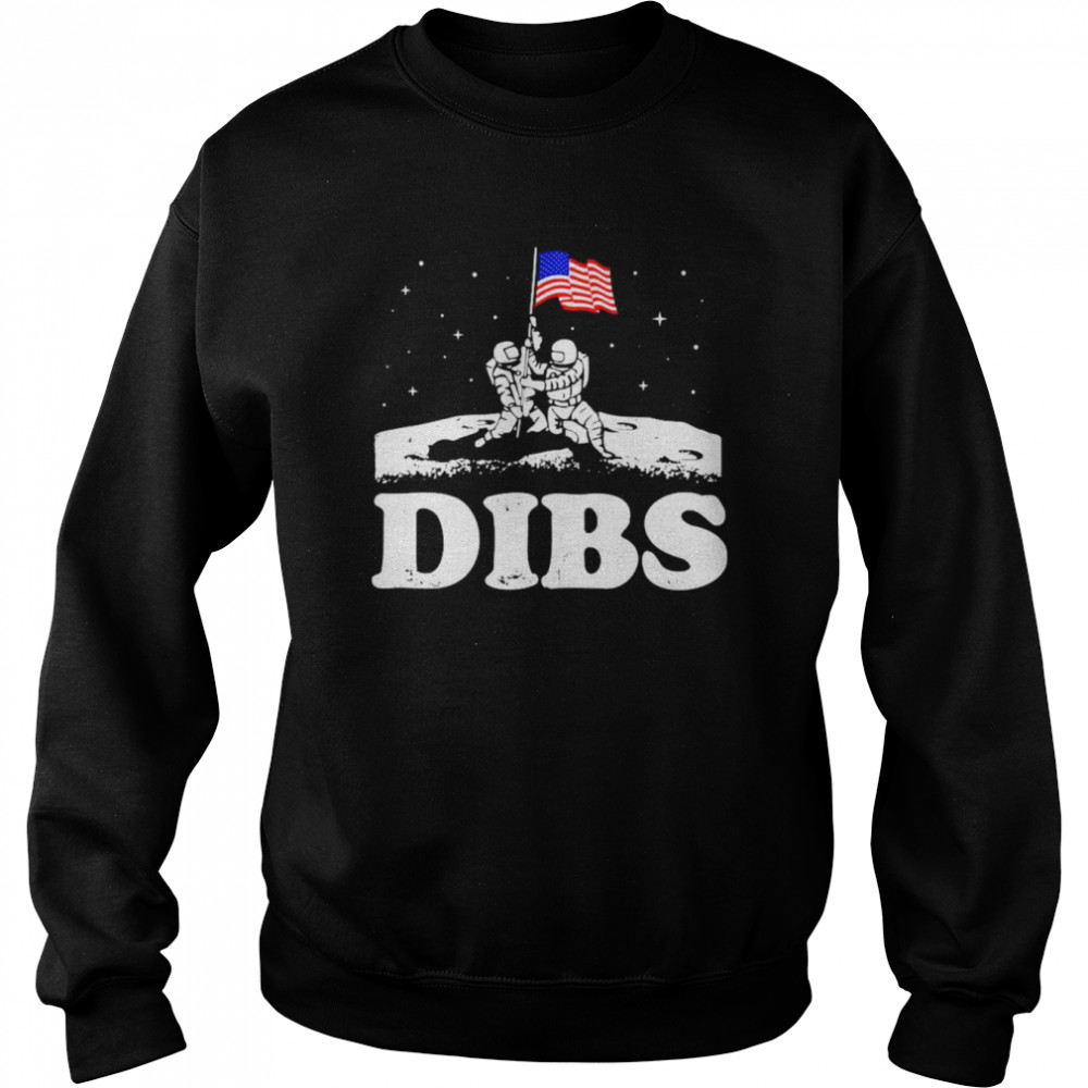 American Dibs On The Moon T-Shirt Unisex Sweatshirt