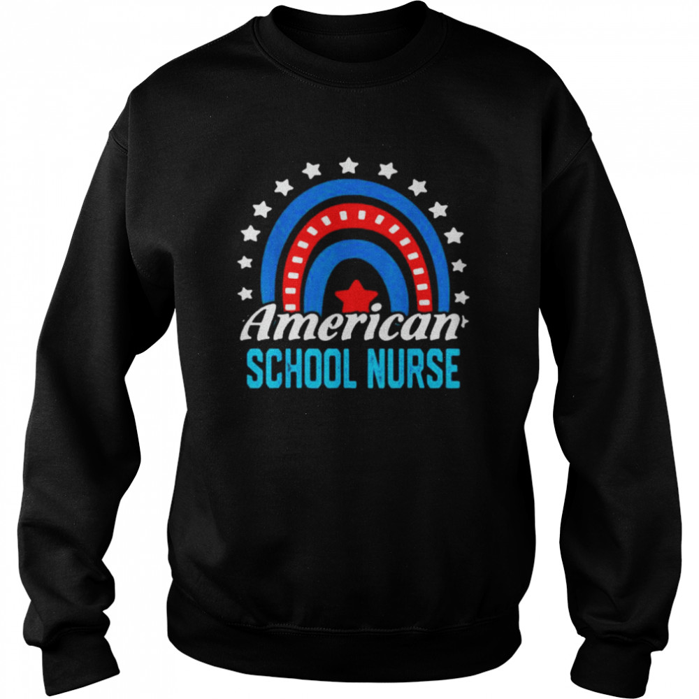 American School Nurse Rainbow USA Flag 4th Of July Patriotic Shirt Unisex Sweatshirt