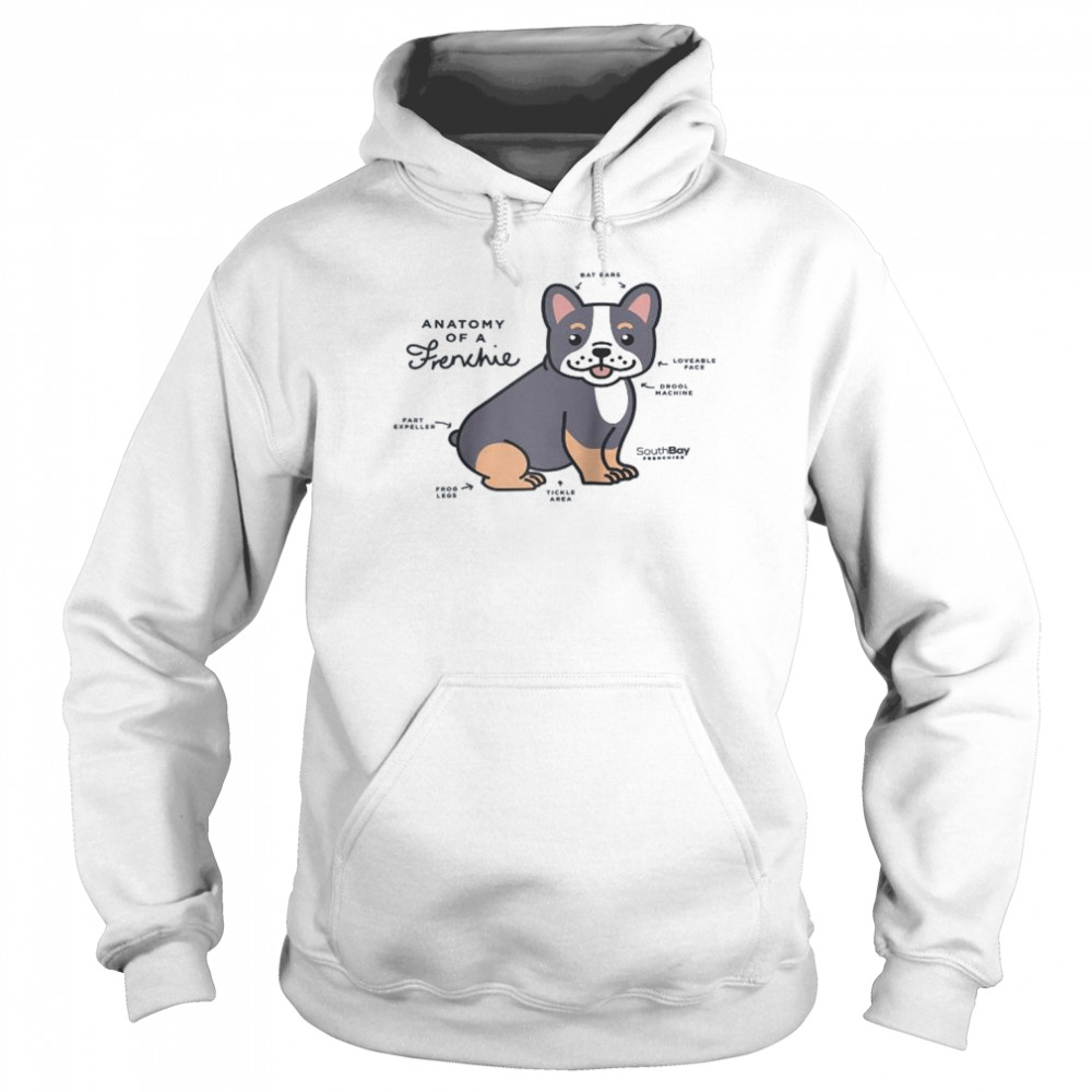 Anatomy Of A French Bulldog von South Bay Frenchies ShirtRaglan Shirt Unisex Hoodie