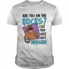 Are You On The Rocks Cuz You Just Got Mossed  Classic Men's T-shirt