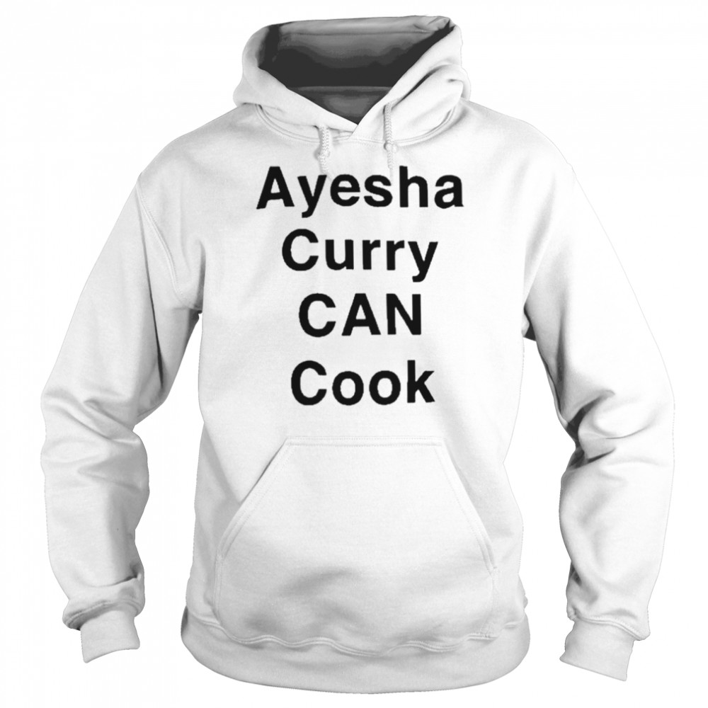 Ayesha Curry Can Cook T-Shirt Unisex Hoodie