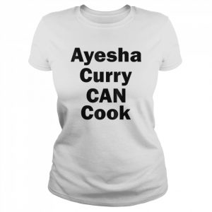 Ayesha curry can cook  Classic Women's T-shirt