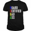 BCBA Board certified bad ass  Classic Men's T-shirt