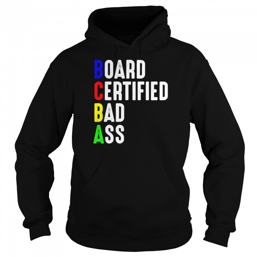 BCBA Board certified bad ass  Unisex Hoodie