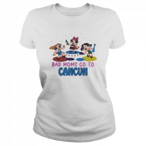 Bad Moms Go To Cancun Shirt Classic Women's T-shirt