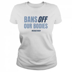 Bans Off Our Bodies  Classic Women's T-shirt