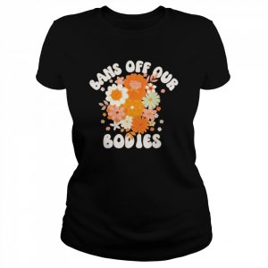 Bans Off Our Bodies Shirt Classic Women's T-shirt