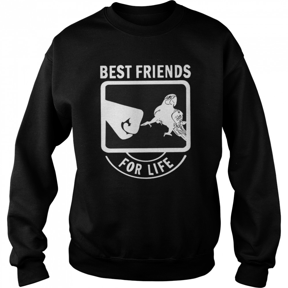 Best Friends For Life Parrot Shirt Unisex Sweatshirt