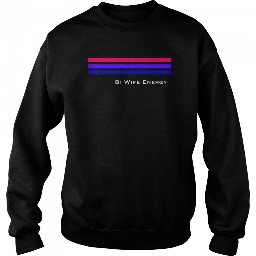 Bi Wife Energy Stripe Line Bisexual Shirt Unisex Sweatshirt