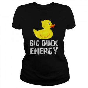 Big Duck Energy Yellow Rubber Duck Design Shirt Classic Women's T-shirt