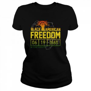 Black American Freedom Black History Vintage Juneteenth  Classic Women's T-shirt