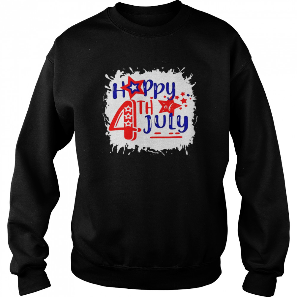 Bleached Happy 4th Of July Fireworks Patriotic American Shirt Unisex Sweatshirt