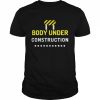 Body Under Construction  Classic Men's T-shirt