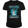 Border Collie Dog God Knew I Needed A Best Friend So Me Gave Me Border Collie Shirt Classic Men's T-shirt