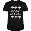 Born Casual  Classic Men's T-shirt