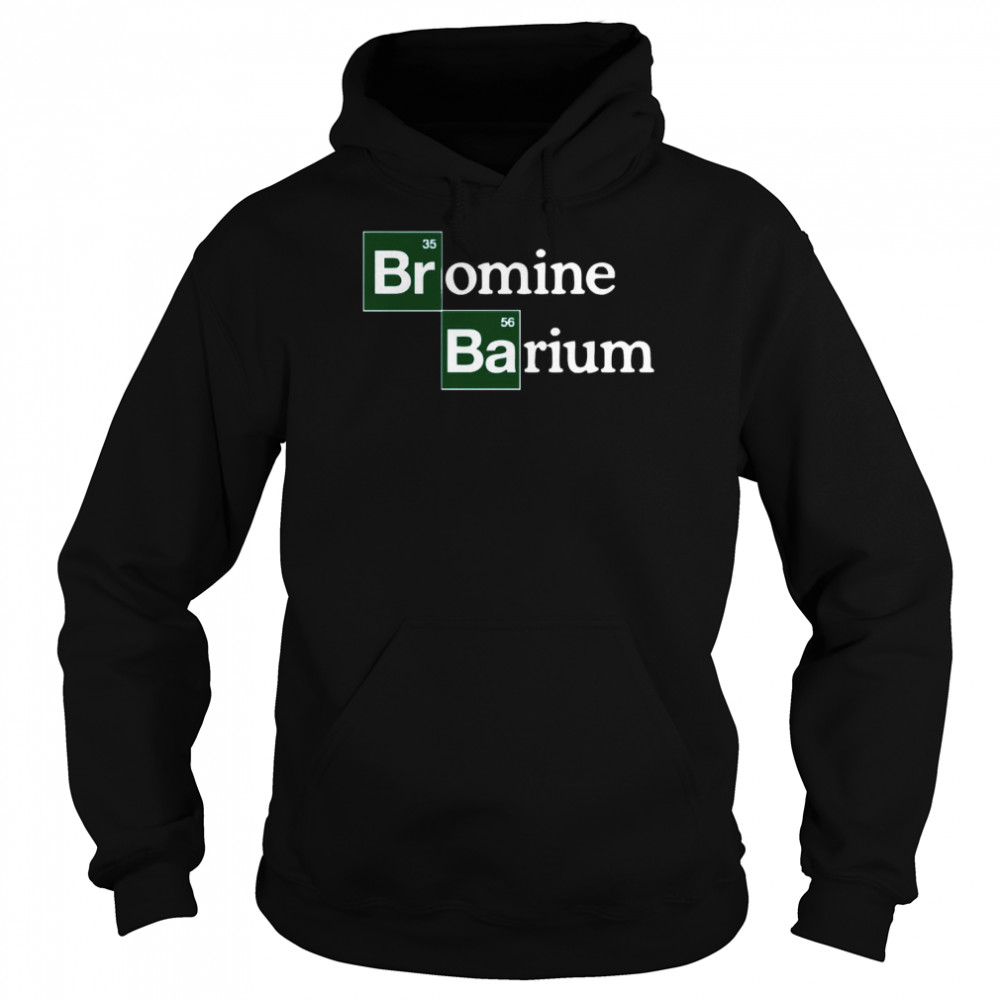 Bromine And Barium Funny Science Breaking Bad Inspired Logo  Unisex Hoodie