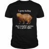 Capybara I Gotta Feeling That Tonight’s Gonna Be A Good Night Shirt Classic Men's T-shirt