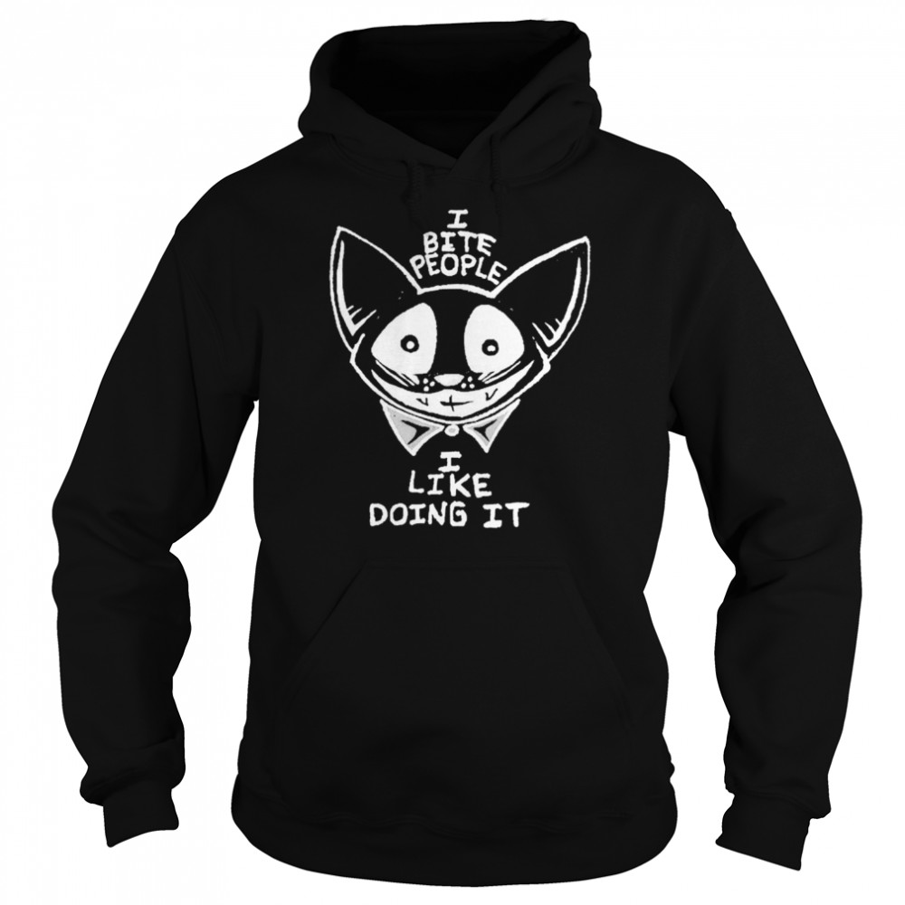 Cat I bite people I like doing it  Unisex Hoodie