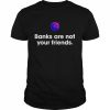 Celsius Freeze Banks Are Not Your Friends Shirt Classic Men's T-shirt