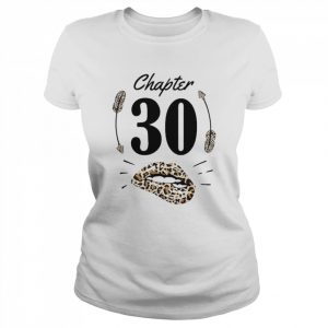 Chapter 30 30Th Birthday Party Thirty Years Old Shirt Classic Women's T-shirt