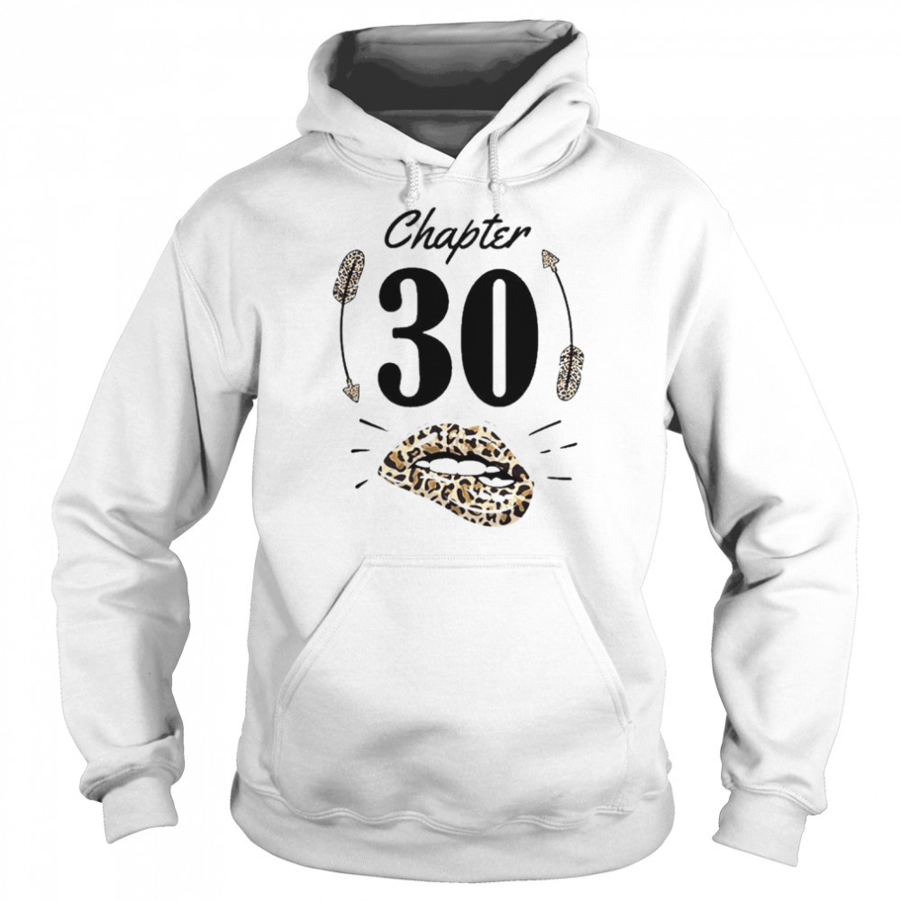 Chapter 30 30Th Birthday Party Thirty Years Old Shirt Unisex Hoodie