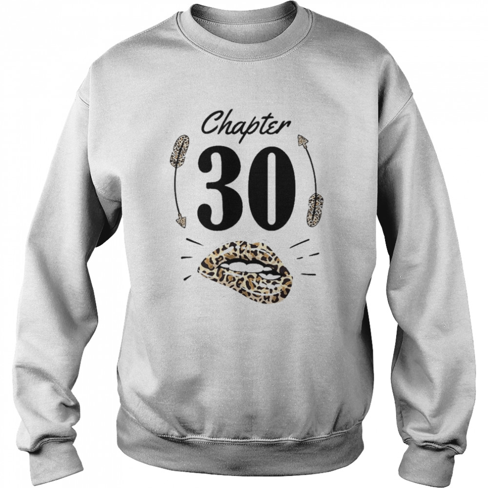 Chapter 30 30Th Birthday Party Thirty Years Old Shirt Unisex Sweatshirt