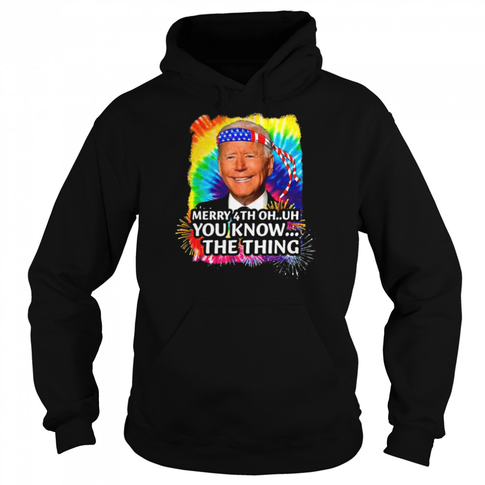 Confused joe biden merry happy 4th of you know the thing  Unisex Hoodie