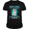 Corgi Dog God Knew I Needed A Best Friend So Me Gave Me Corgi Shirt Classic Men's T-shirt