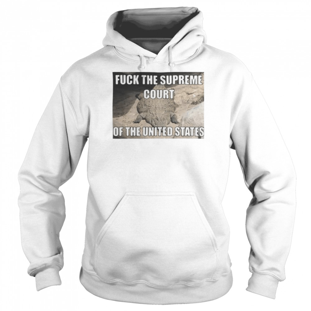 Crocodile Fuck The Supreme Court Of The United States  Unisex Hoodie