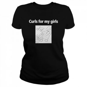 Curls For My Girls T-Shirt Classic Women's T-shirt