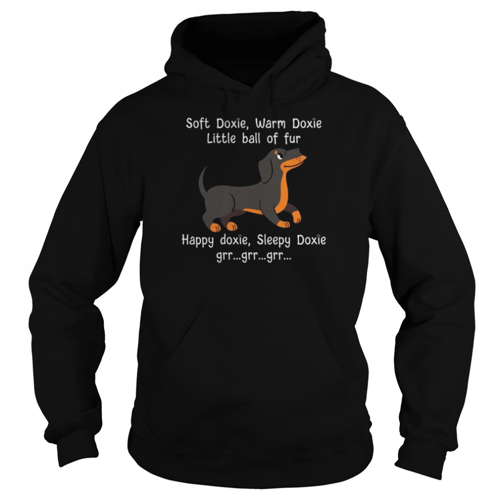 Dachshunds doft doxie warm doxie little ball of fur happy  Unisex Hoodie