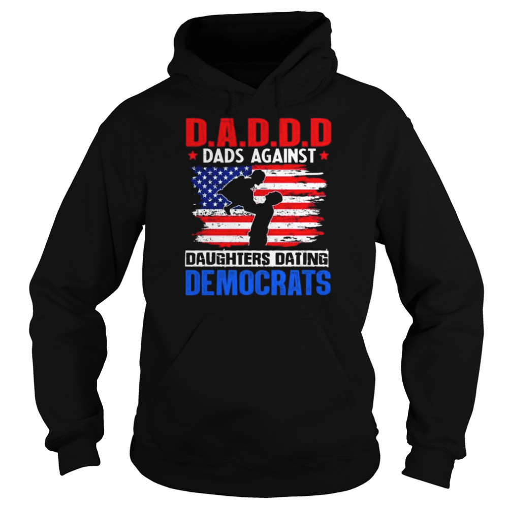 Daddd dads against daughters dating democrats print on back  Unisex Hoodie