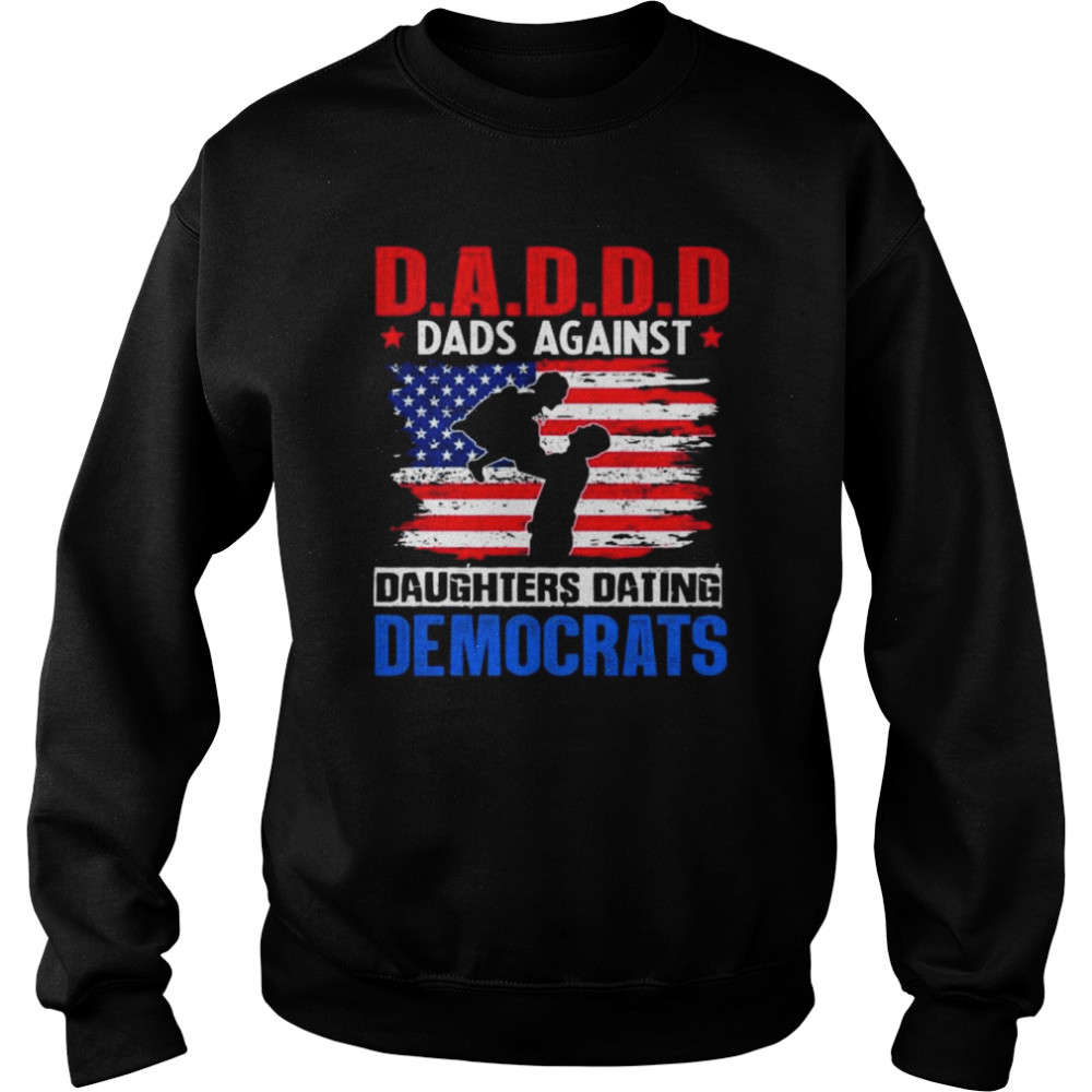 Daddd dads against daughters dating democrats print on back  Unisex Sweatshirt