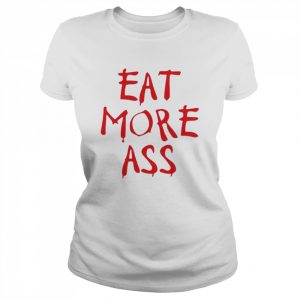 Danny Duncan eat more ass  Classic Women's T-shirt