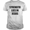 David alaba wearing strength lies in jesus  Classic Men's T-shirt