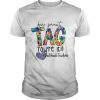 Dear Parents Tag You’re It 2nd Grade Teachers Shirt Classic Men's T-shirt