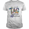 Dear Parents Tag You’re It Assistant Principal Shirt Classic Men's T-shirt