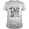 Dear Parents Tag You’re It Pre-K Teachers Shirt Classic Men's T-shirt