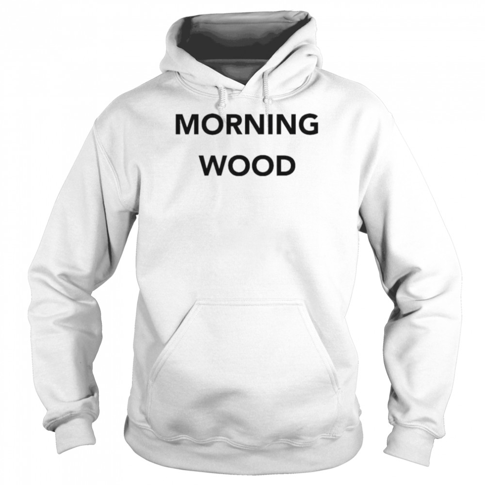 Dick and dom dominic wood morning wood  Unisex Hoodie