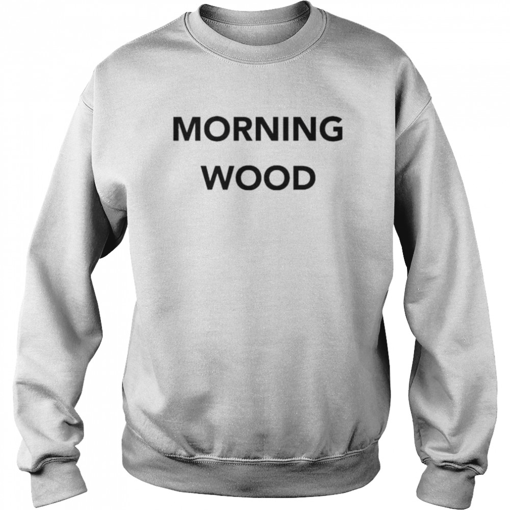 Dick and dom dominic wood morning wood  Unisex Sweatshirt