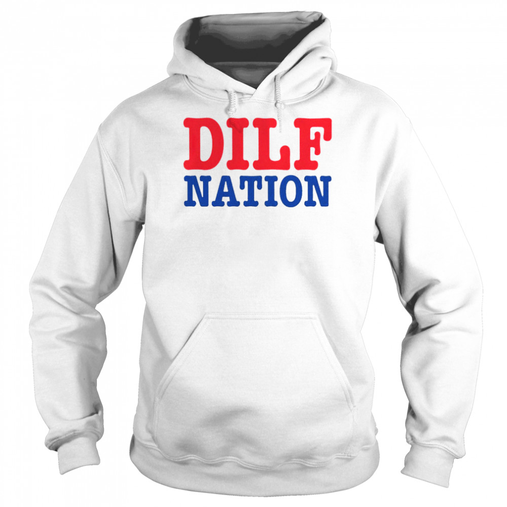 Dilf Nation 2022 T- Unisex Hoodie